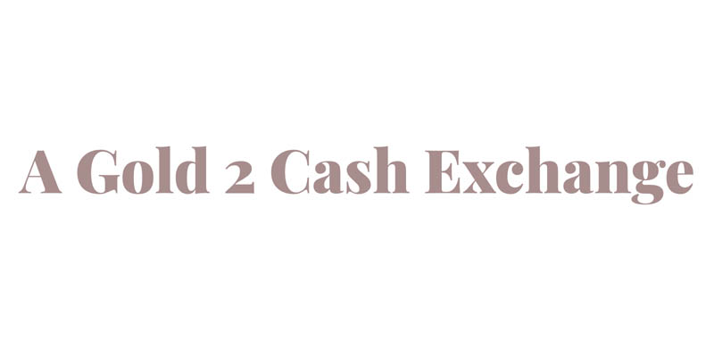 A Gold 2 Cash Exchange