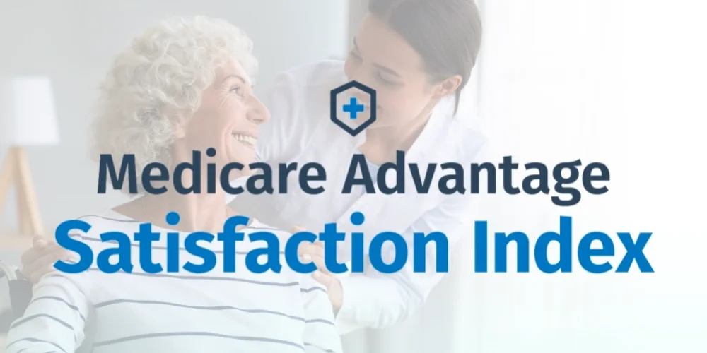 Medicare Advantage Satisfaction Index