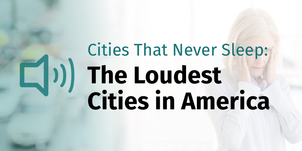 Feature image The Loudest Cities in America