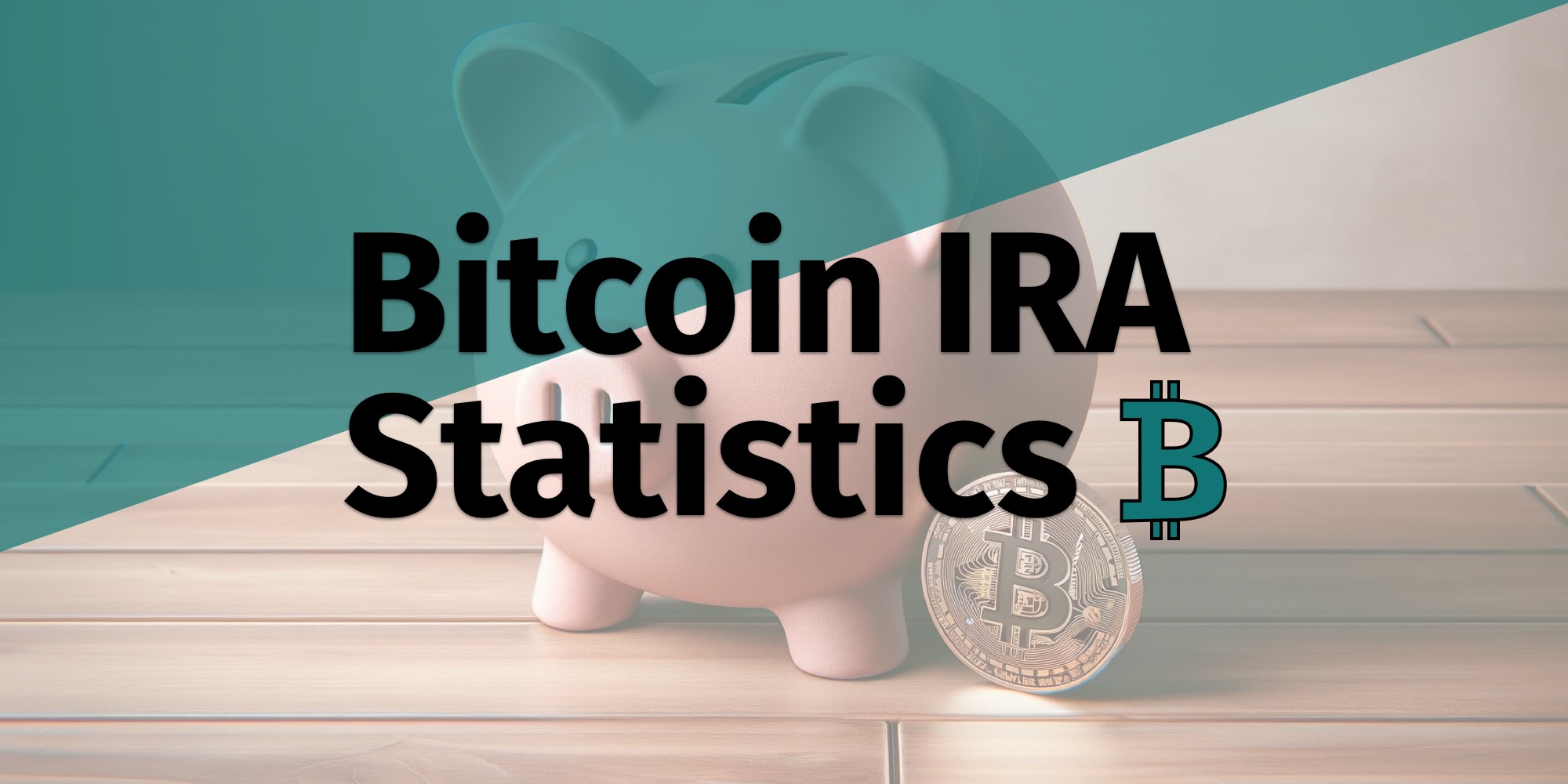 Bitcoin IRA Statistics