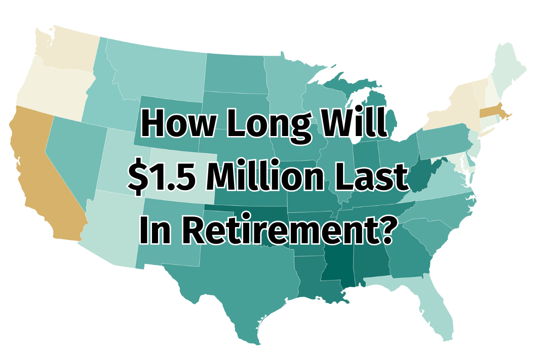 How Long $1.5 Million Will Last In Retirement